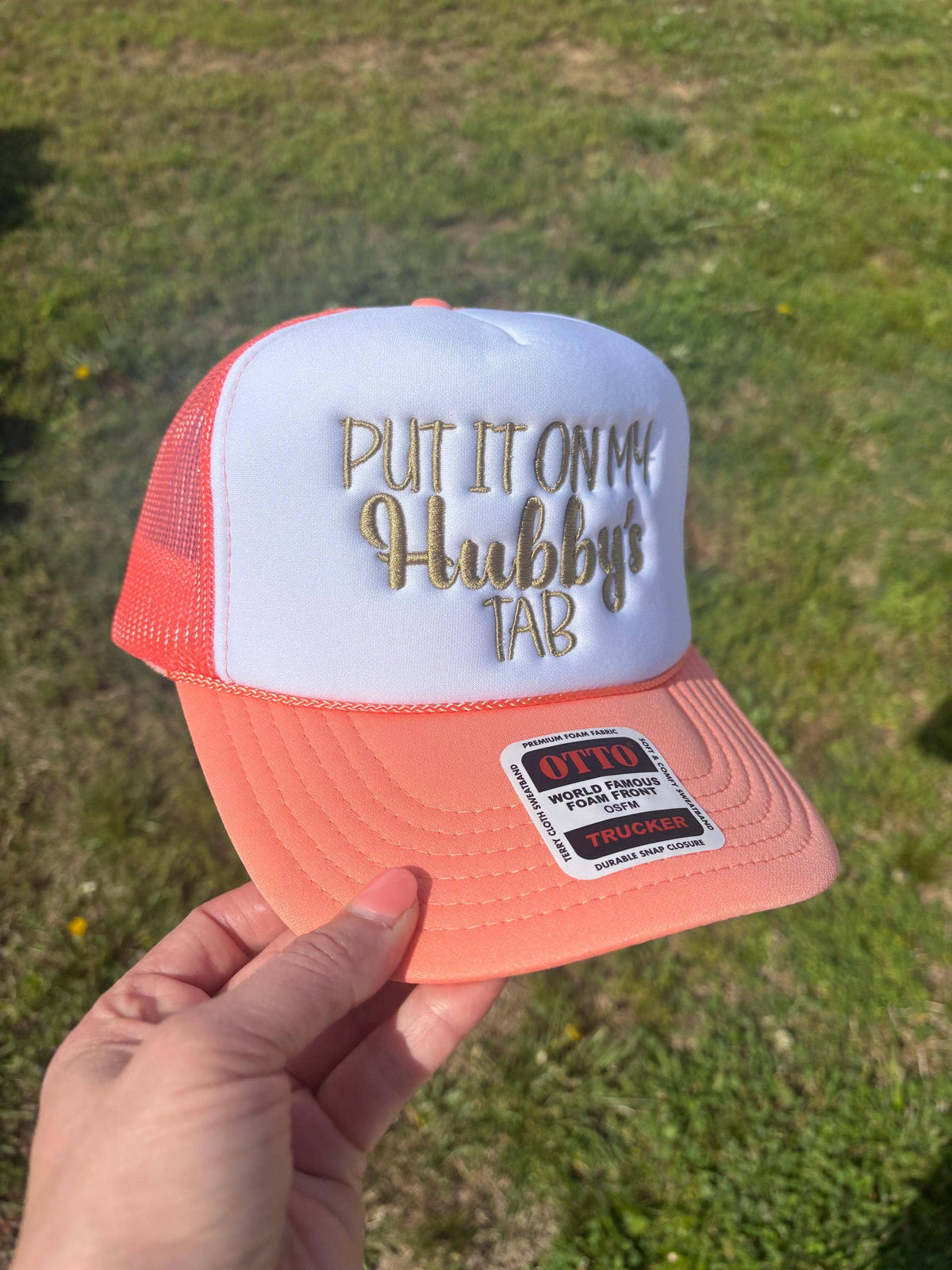 Embroidered Trucker Hat: Put It On My Hubby's Tab
