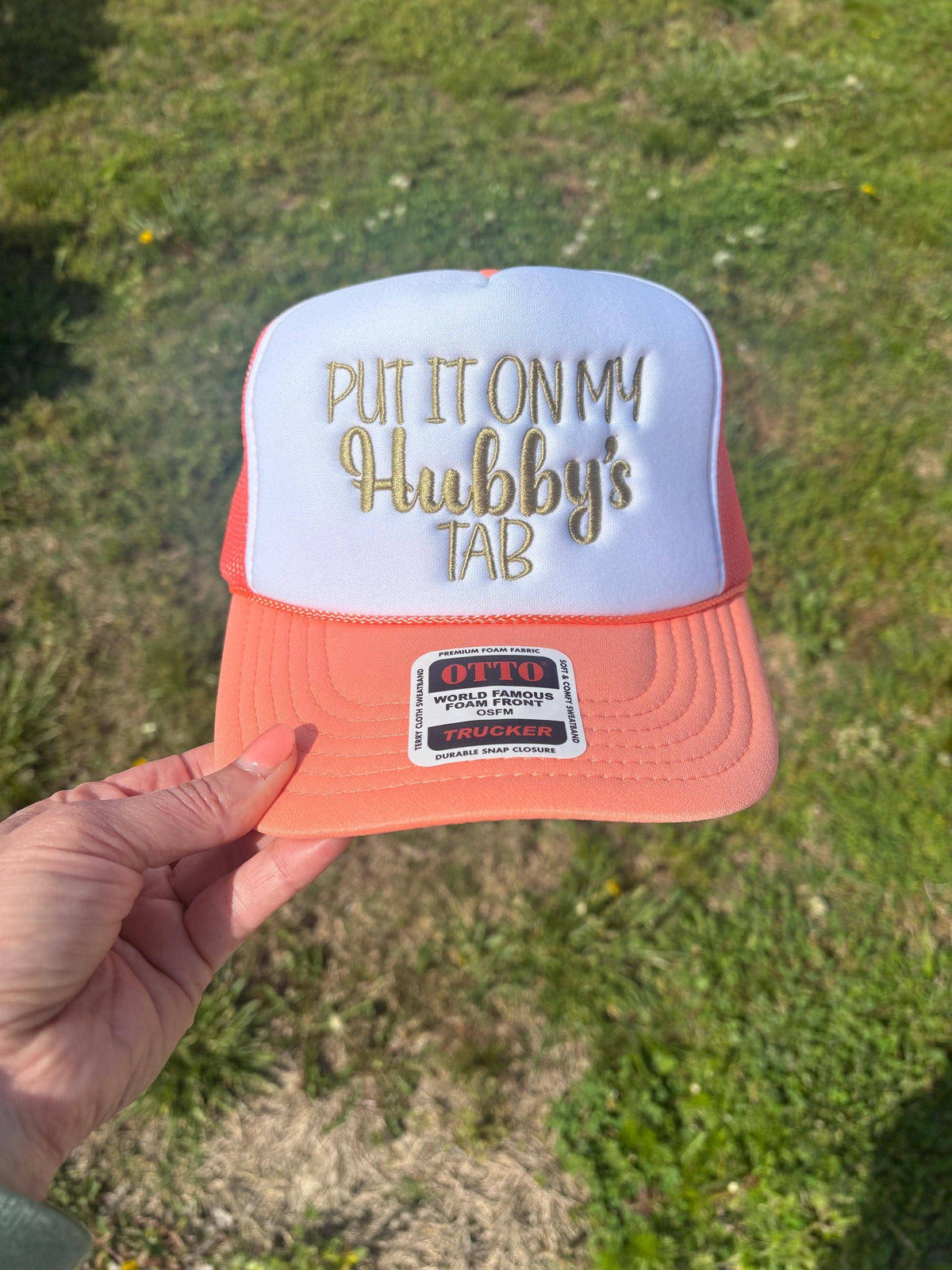 Embroidered Trucker Hat: Put It On My Hubby's Tab